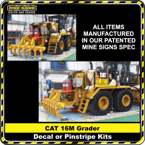 Mine Signs Spec Kit - Cat 16M Grader