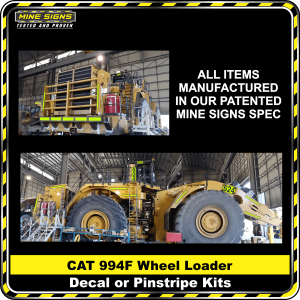 Mine Signs Spec Kit - Cat 994F Wheel Loader