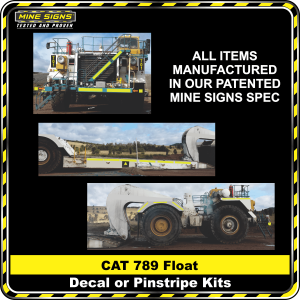 Mine Signs Spec Kit - Cat 789 Float