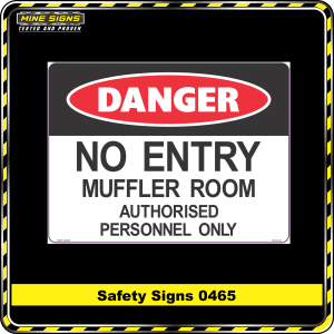 Danger No Entry Muffler Room Authorised Personnel Only (Safety Sign 0465)