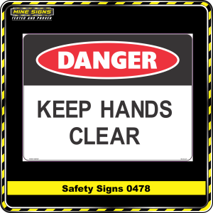 Danger Keep Hands Clear (Safety Sign 0478)