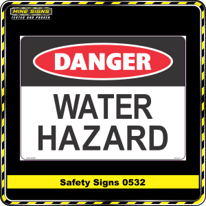 Danger Water Hazard (Safety Sign 0532)