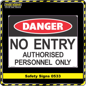 Danger No Entry Authorised Personnel Only (Safety Sign 0533)