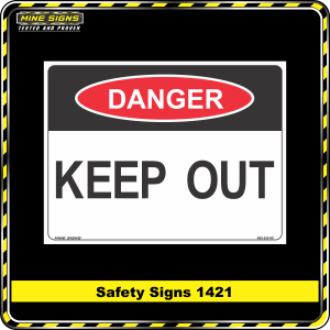 Danger Keep Out (Safety Sign 1421)