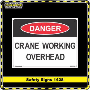 Danger Crane Working Overhead (Safety Sign 1428)