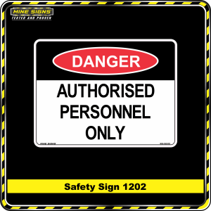 Danger Authorised Personnel Only (Safety Sign 1202)