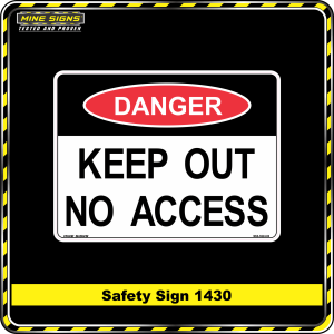 Danger Keep Out No Access (Safety Sign 1430)