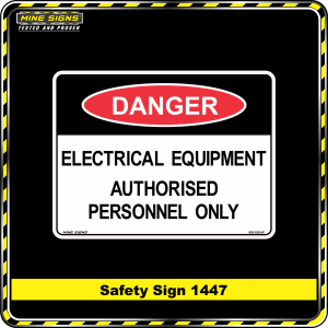 Danger Electrical Equipment Authorised Personnel Only (Safety Sign 1447)