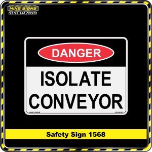 Danger Isolate Conveyor (Safety Sign 1568)