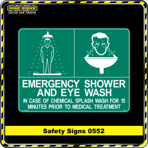 Emergency Shower and Eye Wash, in case of chemical splash wash for 15 minutes prior to medical treatment (Safety Sign 0552)