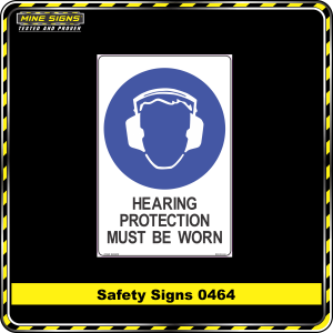 Hearing Protection Must be Worn (Safety Sign 0464)