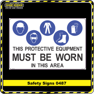 PPE Must Be Worn In This Area (Safety Sign 0487)