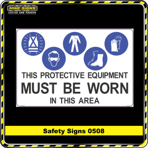 PPE Must Be Worn In This Area (Safety Sign 0508)