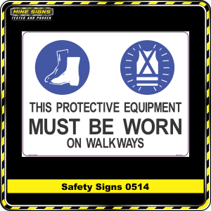 PPE Must Be Worn On Walkways (Safety Sign 0514)