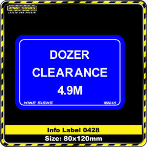 Dozer Clearance 4.9m (Info Label 0428)