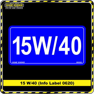15W/40 (Info Label 0620) 100 x 200 mm