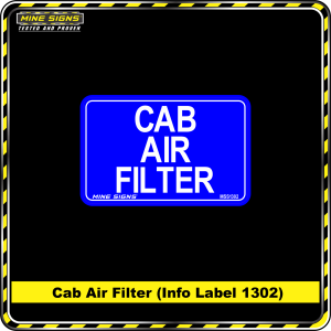 Cab Air Filter (Info Label 1302)