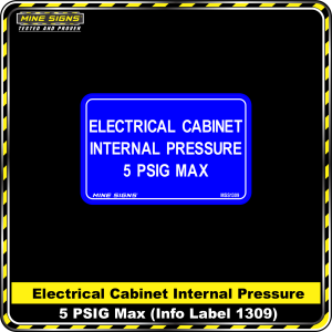 Electrical Cabinet Internal Pressure 5 psig max (Info Label 1309)