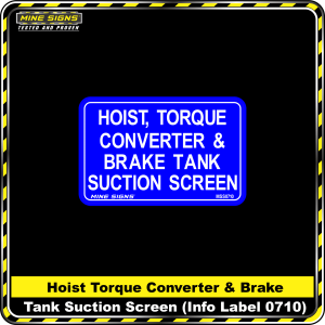 Hoist, Torque Converter & Brake Tank Suction Screen (Info Label 0710)