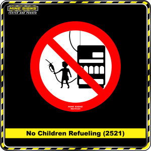 No Children Refueling (Pictogram 2521)