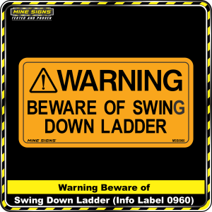 WARNING Beware of Swing Down Ladder (Info Label 0960) 100 x 200 mm