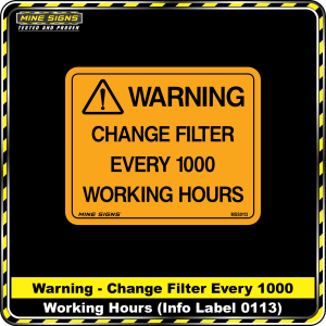 WARNING change filter every 1000 working hours (Info Label 0113)