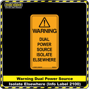 WARNING Dual Power Source Isolate Elsewhere (Info Label 2100) 100 x 200 mm