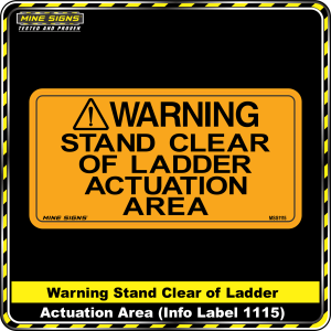 WARNING Stand Clear of Ladder Actuation Area (Info Label 1115) 100 x 200 mm