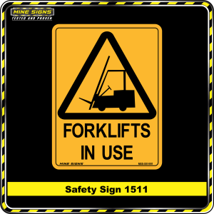 Warning Forklifts In Use (Safety Sign 1511)