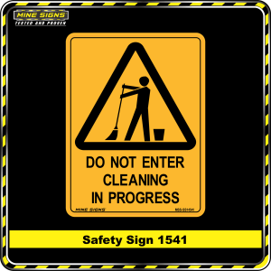 Warning Do Not Enter Cleaning in Progress (Safety Sign 1541)